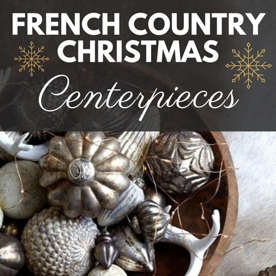 French country Christmas: 13 vintage centerpieces ideas