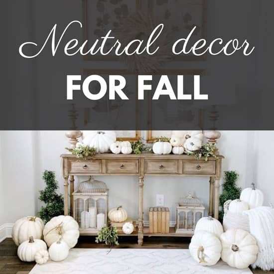 The Best Neutral Fall Decor Selections
